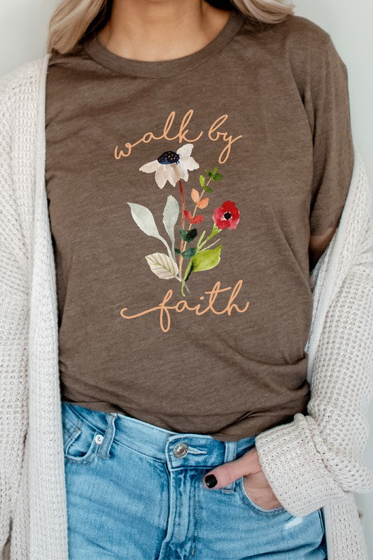 Walk By Faith Flowers Spring Time Tee